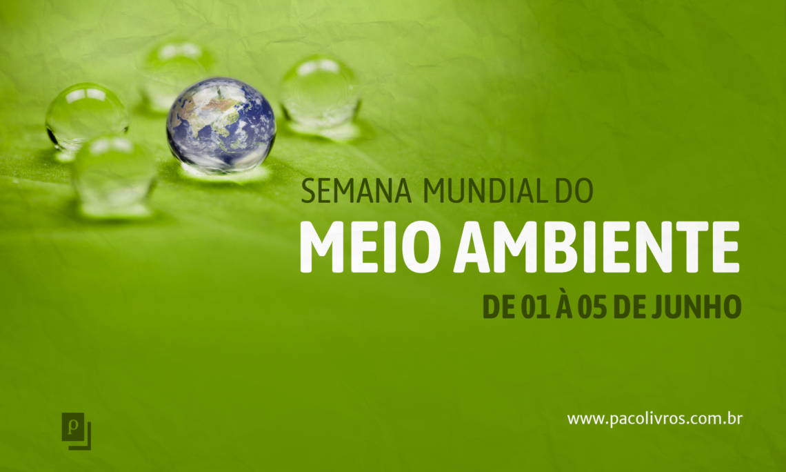 Semana Mundial do Meio Ambiente ( de 01 à 05 de junho)