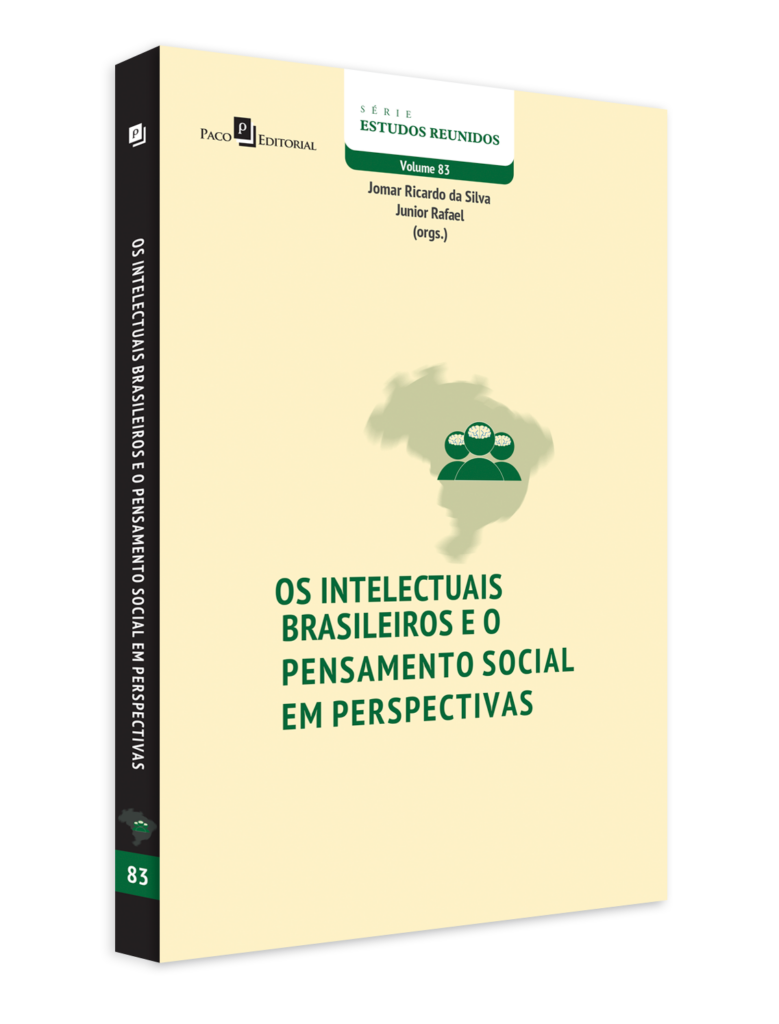 Os intelectuais brasileiros e o pensamento social em perspectivas