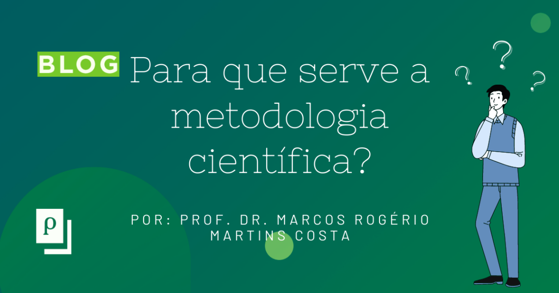 Para que serve a metodologia científica?