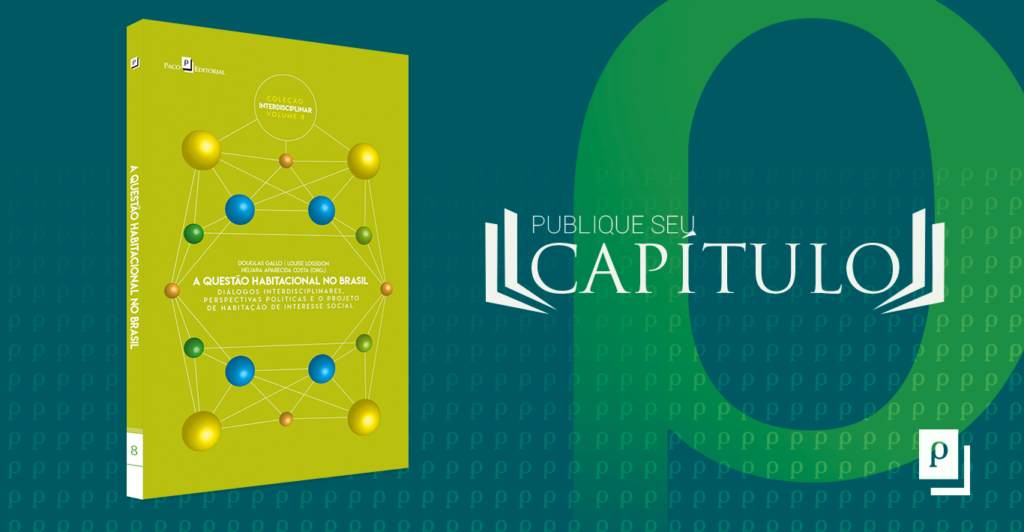 A questão habitacional no Brasil:diálogos interdisciplinares, perspectivas políticas e o projeto de habitação de interesse social