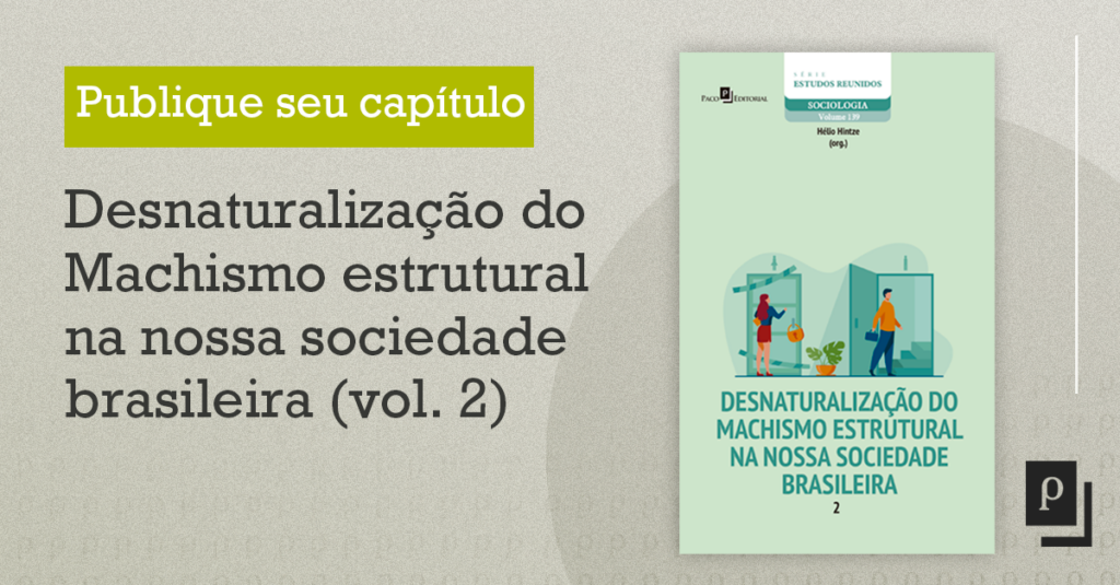 Desnaturalização do Machismo estrutural na nossa sociedade brasileira 2