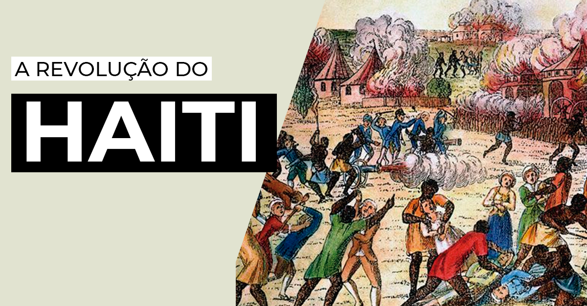 Conhece a história da Revolução do Haiti? – Paco Editorial