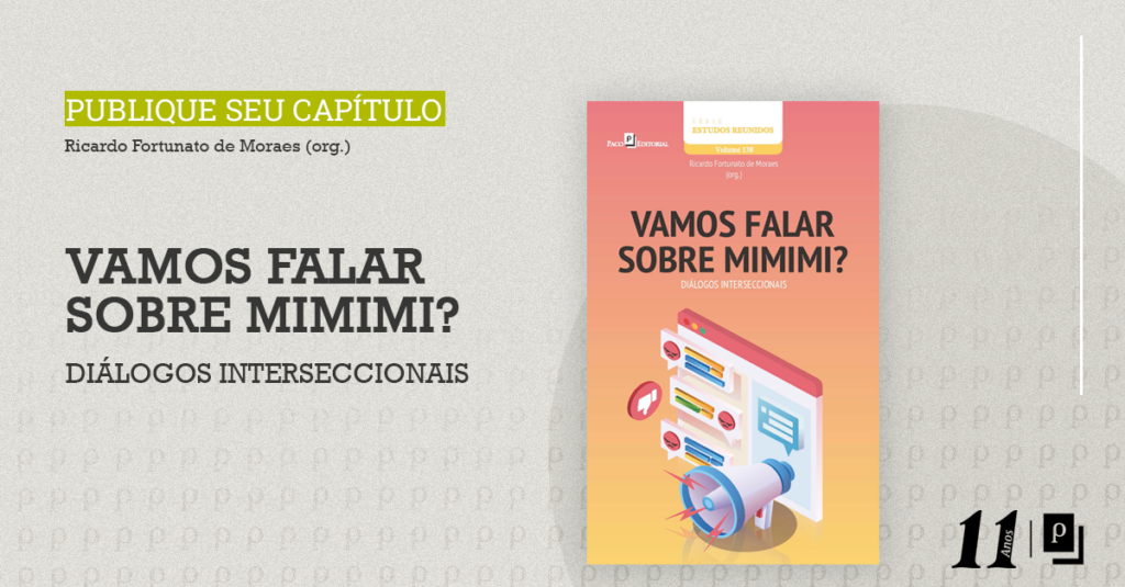 Vamos falar sobre mimimi? Diálogos interseccionais