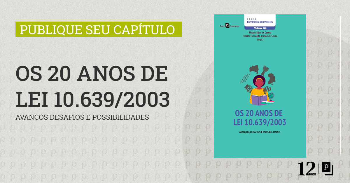 Livro “Os 20 anos de Lei 10.639/2003: avanços, desafios e ...